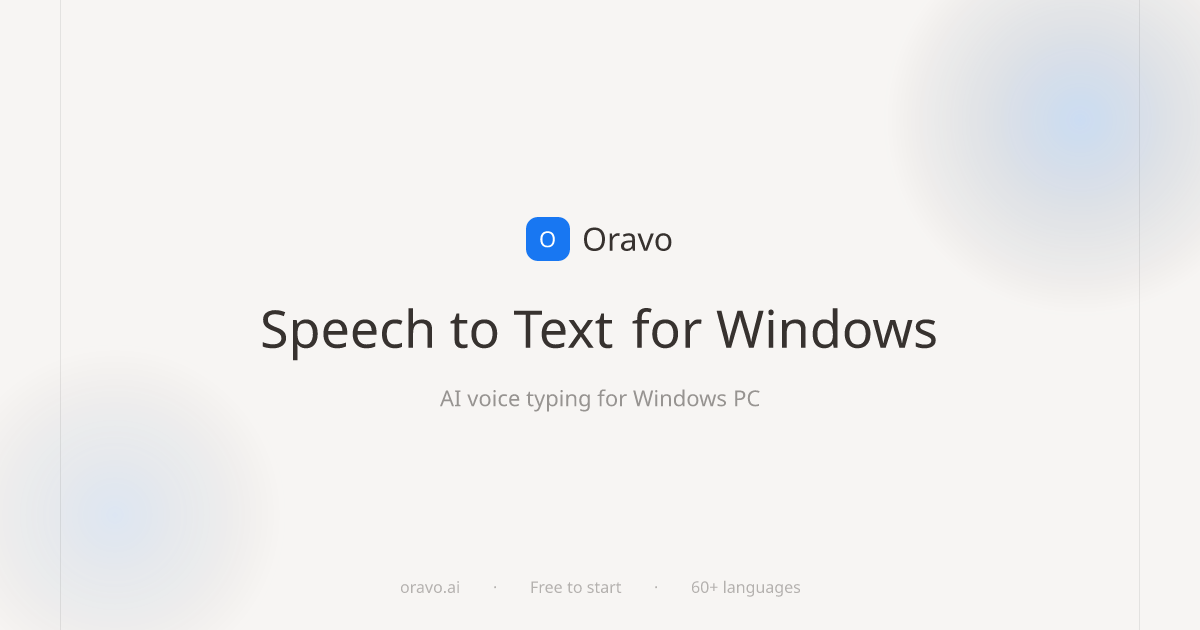Speech to Text for Windows | Best Voice Typing App for PC | Oravo